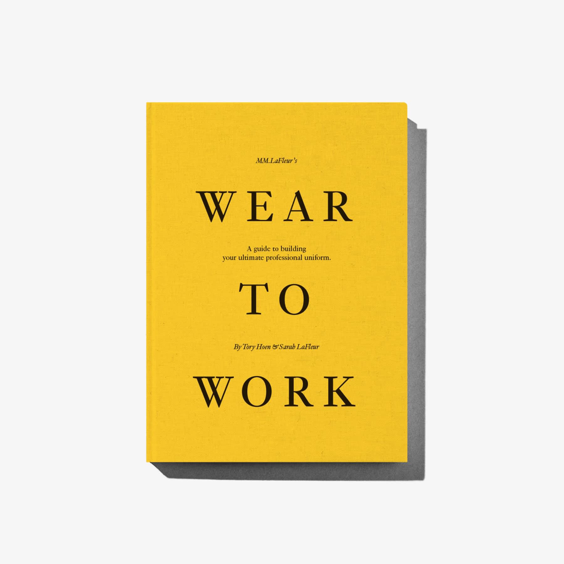 Wear to Work by M.M.LaFleur
